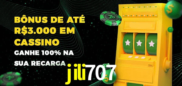 jili707 melhor bônus de depósito